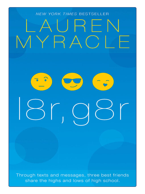 Title details for l8r, g8r--10th Anniversary update and reissue by Lauren Myracle - Wait list